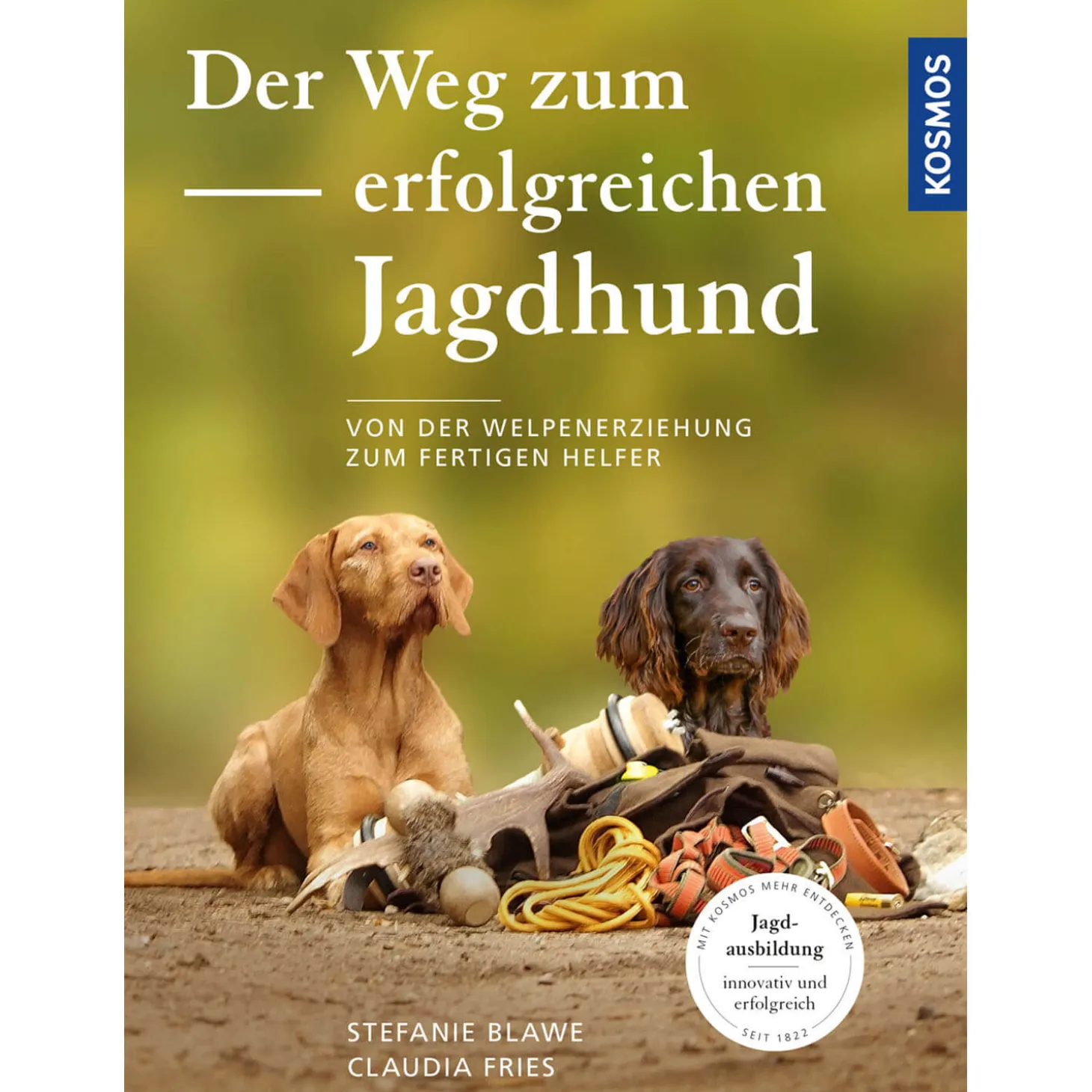 Der Weg zum erfolgreichen Jagdhund - Buch - Blawe & Fries