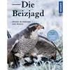 Die Beizjagd - Buch - Elisabeth Leix