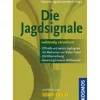 Die Jagdsignale - Buch - Deutscher Jagdschutzverband (Hrsg.)